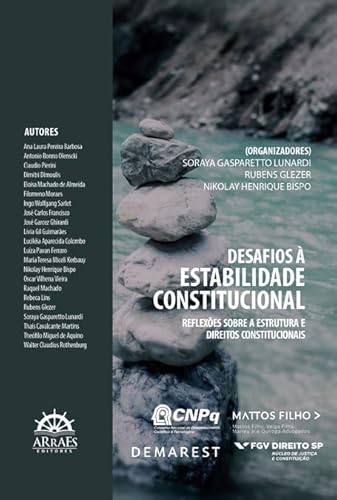 Desafios à estabilidade constitucional: reflexões sobre a estrutura e direitos constitucionais