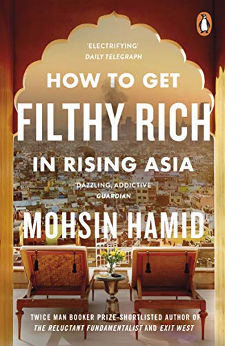 How To Get Filthy Rich In Rising Asia English Edition Ebook Hamid Mohsin Amazon Fr Boutique Kindle