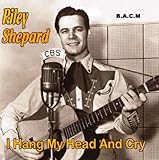 Riley Shepard: I Hang My Head...