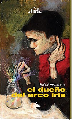El dueño del arco iris (TID IUVENS)