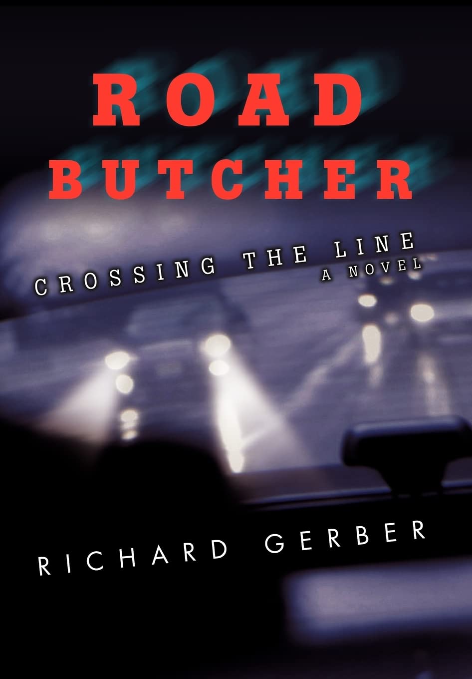 Road Butcher: Crossing the Line