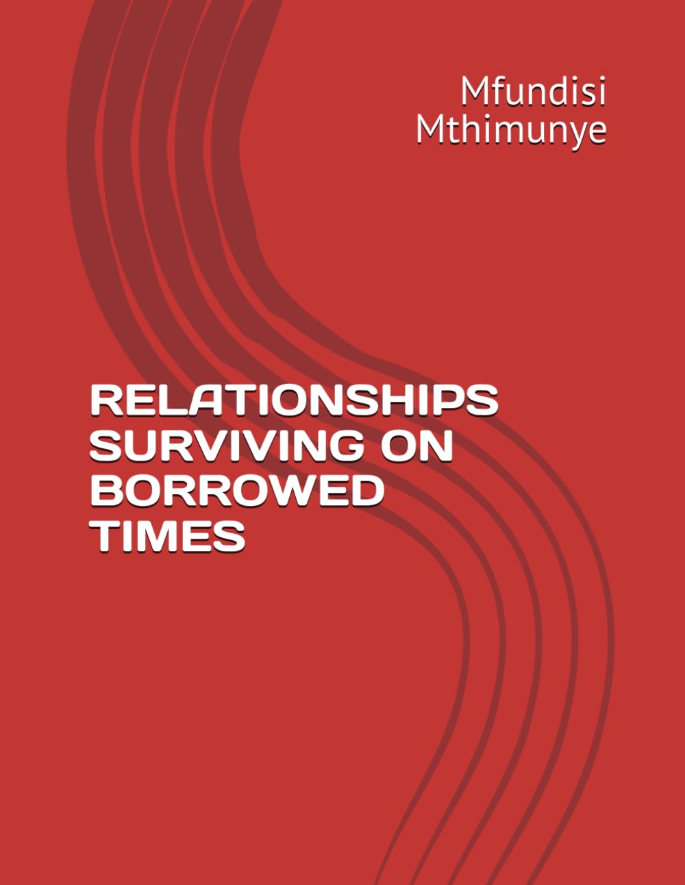 RELATIONSHIPS SURVIVING ON BORROWED TIMES