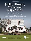 Joplin, Missouri, Tornado of May 22, 2011: Structural Damage Survey and Case for Tornado-Resilient Building Codes