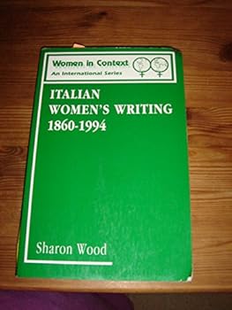 Paperback Italian Women's Writing 1860-1994 (Women's Writing 1850-1990 , Vol 2) Book