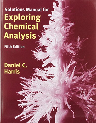 Exploring Chemical Analysis & Solutions Manual ... 1464115567 Book Cover
