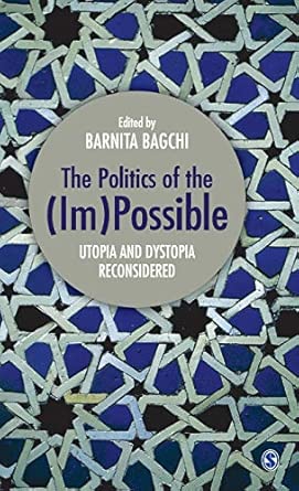 The Politics of the (Im)Possible: Utopia and Dystopia Reconsidered-Wow! eBook