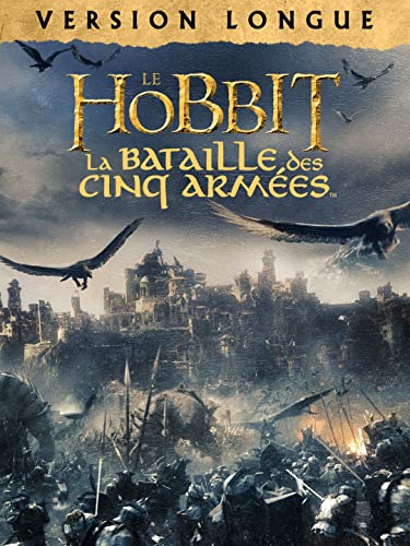 Le Hobbit : la Bataille des Cinq Armées - Version Longue