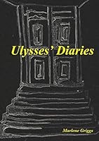 Ulysses' Diaries 1498425844 Book Cover