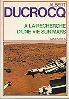 A la recherche d'une vie sur mars(relie j.ill.) 2082004341 Book Cover