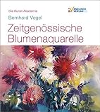Zeitgenössische Blumenaquarelle (Die Kunst-Akademie)