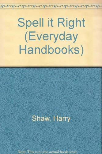 Spell it Right (Everyday Handbooks) 0389002992 Book Cover