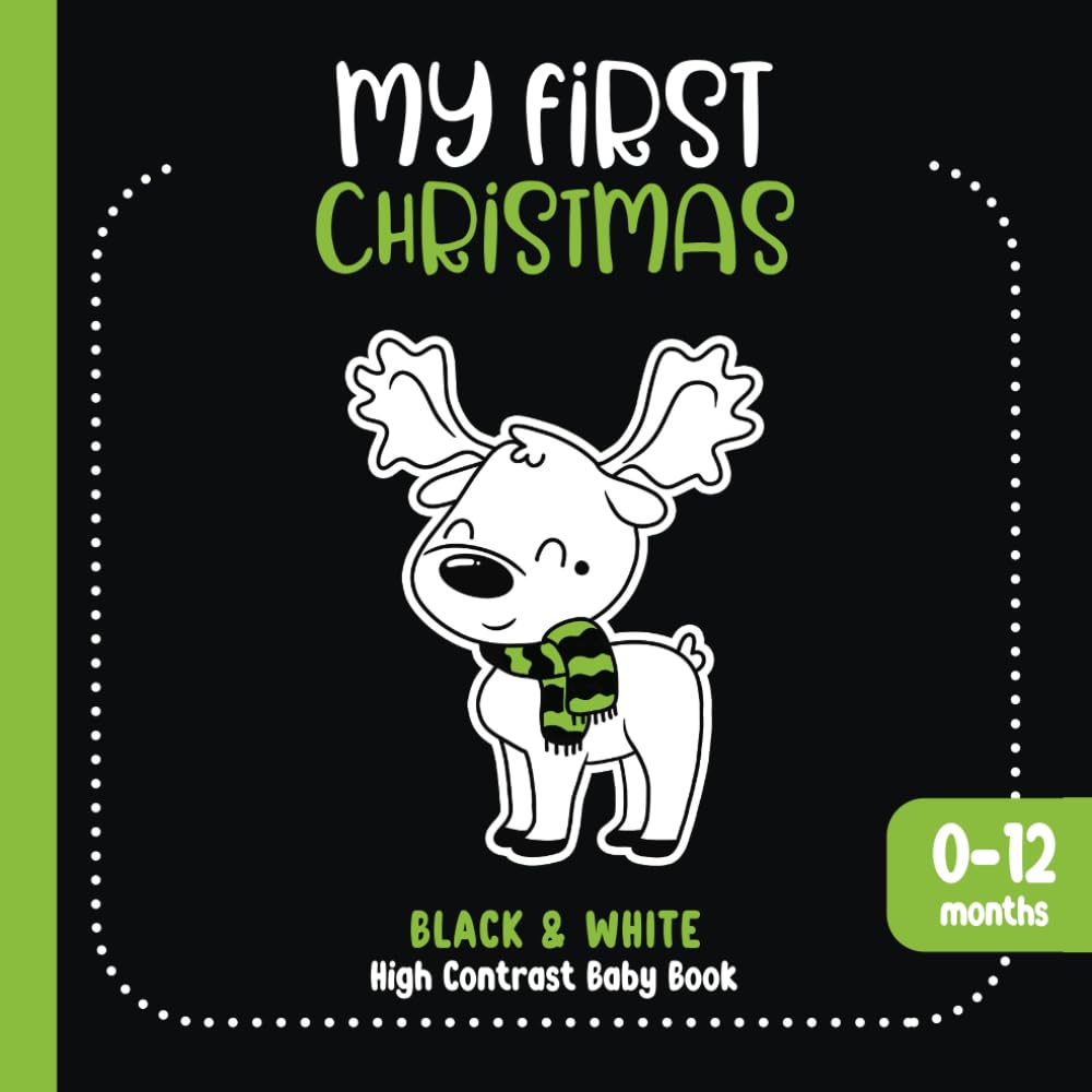 My First Christmas: High Contrast Baby Book with Black and White Pictures