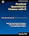 Practical Quantitative Finance with R: Solving Real-World Problems with R for Quant Analysts and Individual Traders