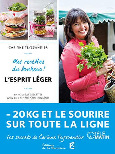 Télécharger L'esprit léger Mes recettes du bonheur ! PDF
