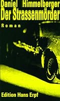 Der Strassenmo¨rder: Roman (German Edition) 3905517590 Book Cover