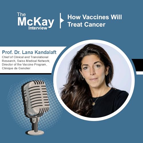 Prof. Dr. Lana Kandalaft | How Vaccines Will Treat Cancer