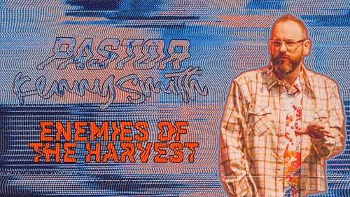 Enemies of the Harvest
