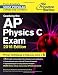 Cracking the AP Physics C Exam, 2016 Edition (College Test Preparation)