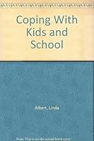 Coping With Kids and School 0345321758 Book Cover