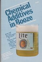 Chemical Additives in Booze 089329098X Book Cover