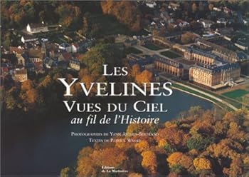 Hardcover Les Yvelines vues du ciel : Au fil de l'histoire [French] Book