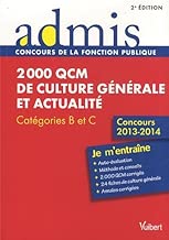 Download 2000 QCM de culture générale et actualité - Entrainements - Catégories B et C - Concours 2013-2014 PDF
