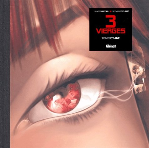 Trois Vierges - Tome 01: Dyane