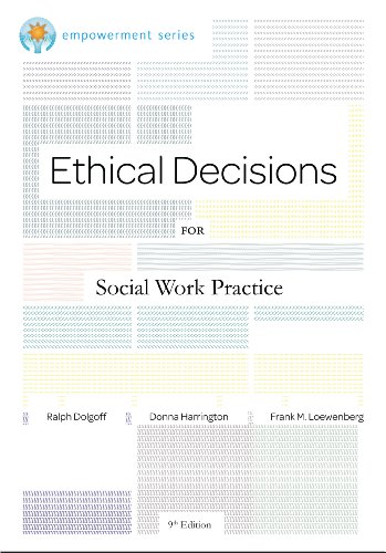 Brooks/Cole Empowerment Series: Ethical Decisions for Social Work Practice (Ethics & Legal Issues)