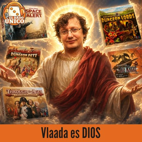 El Dado &Uacute;nico 2x84 - Las Notas, el cansancio y lo mejor de Vlaada