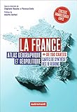  La France: Atlas géographique et géopolitique