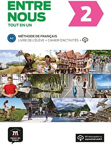 Entre nous 2 (A2). Livre de l'élève + cahier d'exercices + CD-Audio Paperback – December 14, 2015