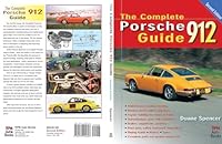 The Complete Porsche 912 Guide, Third Edition 0979904803 Book Cover