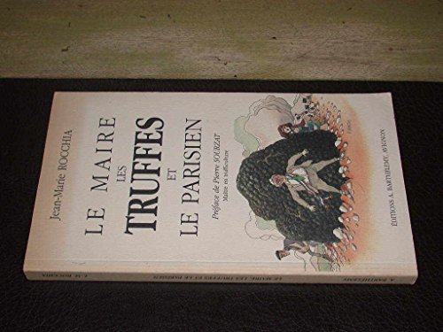 Le Maire, Les Truffes Et Le Parisien