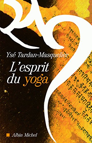 Télécharger L'Esprit du yoga Gratuit