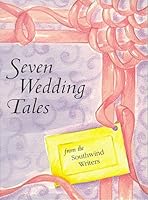 Seven Wedding Tales 0966549821 Book Cover