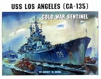 Uss Los Angeles: Cold War Sentinel 1575100673 Book Cover