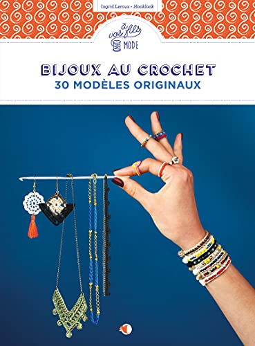 Bijoux au crochet - 30 mod&egrave;les originaux