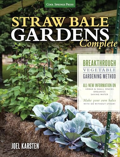 Straw Bale Gardens Complete: Breakthrough Vegetable Gardening Method - All-New Information On: Urban & Small Spaces, Organics, Saving Water - Make Your Own Bales With or Without Straw image 2