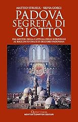 Padova segreta di Giotto