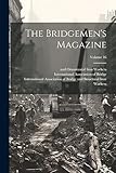  The Bridgemen\'s Magazine; Volume 16
