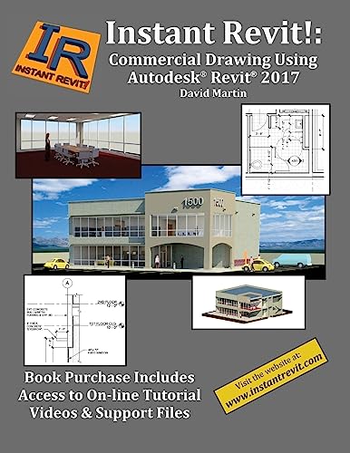 Instant Revit!: Commercial Drawing Using Autodesk Revit 2017