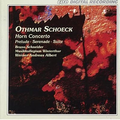Schoeck: Works for Horn and Orchestra