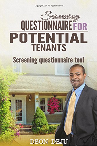Screening Questionnaire for Potential Tenants: Screening Questionnaire Tool