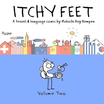 Itchy Feet: Volume Two: A Travel and Language Comic: Volume 2 - Book #2 of the Itchy Feet: A Travel and Language Comic