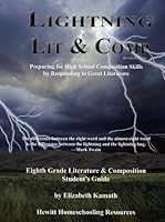 Lightning Lit: Grade 8 Student's Guide (Lightning Lit & Comp) (Lightning Literature & Composition) 1578962358 Book Cover