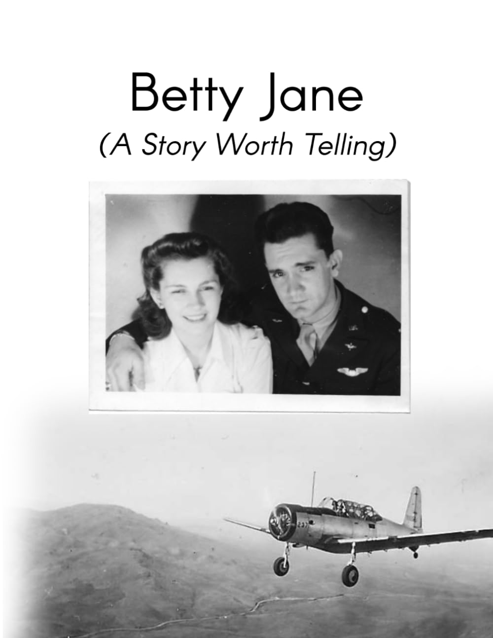 Betty Jane: A Story Worth Telling