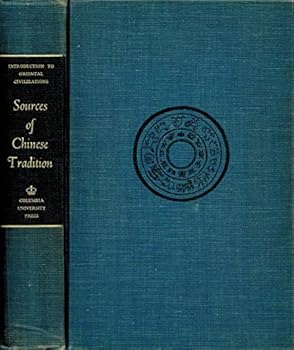 Hardcover Sources of Chinese Tradition (Introduction to Oriental Civilizations Series) Book