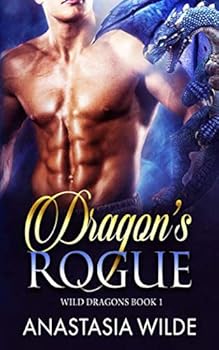 Dragon's Rogue - Book #1 of the Wild Dragons