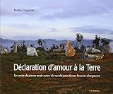 declaration de cession a imprimer  Déclaration d\'amour à la Terre: Un cercle de pierres tendu autour du monde pour donner force au changement, avec méditations et exercices pratiques