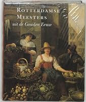 Rotterdamse Meesters Uit de Gouden Eeuw 9066304839 Book Cover